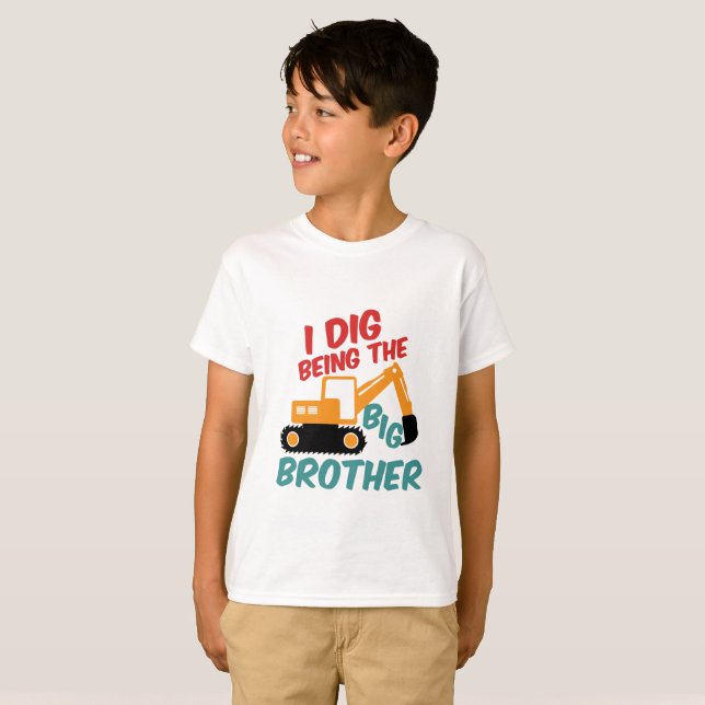 T-shirt J'Ai Creusé Être Big Brother Excavator Tractor Car (Devant entier)