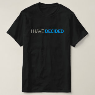 T-shirt J'Ai Décidé Le Baptême
