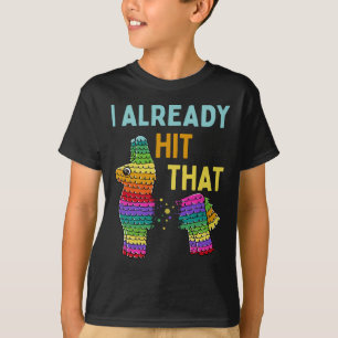 T-shirt J'Ai Déjà Touché Le Parti Pinata Cinco De Mayo