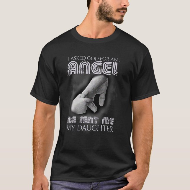 T-shirt J'Ai Demandé À Dieu Pour Angel Il M'A Envoyé Fille (Devant)