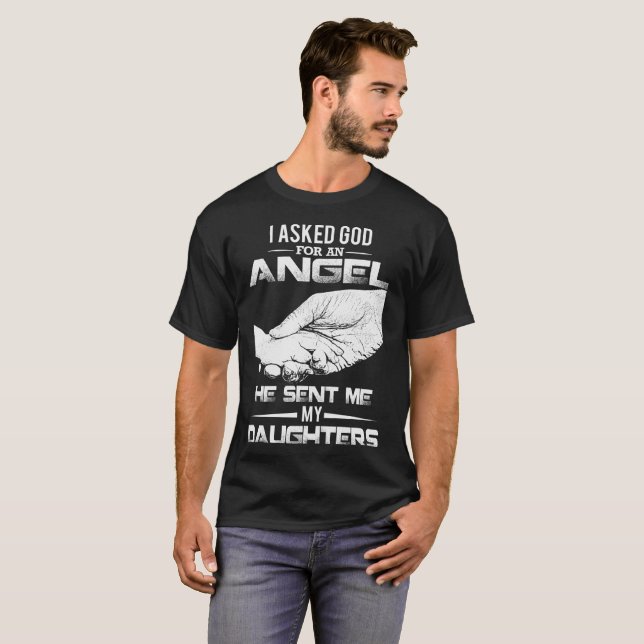 T-shirt J'ai demandé à Dieu un ange qu'il m'a envoyé mes (Devant entier)