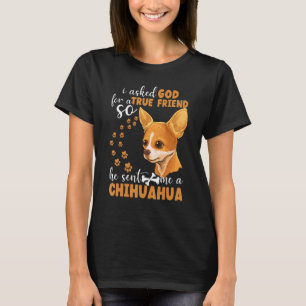 T-shirt J'Ai Demandé À Dieu Un Véritable Ami Alors Il M'A
