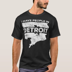 T-shirt J'Ai Des Gens À Detroit Michigan Cadeau 