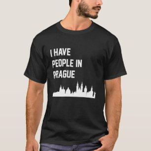 T-shirt J'ai des gens à Prague en République tchèque