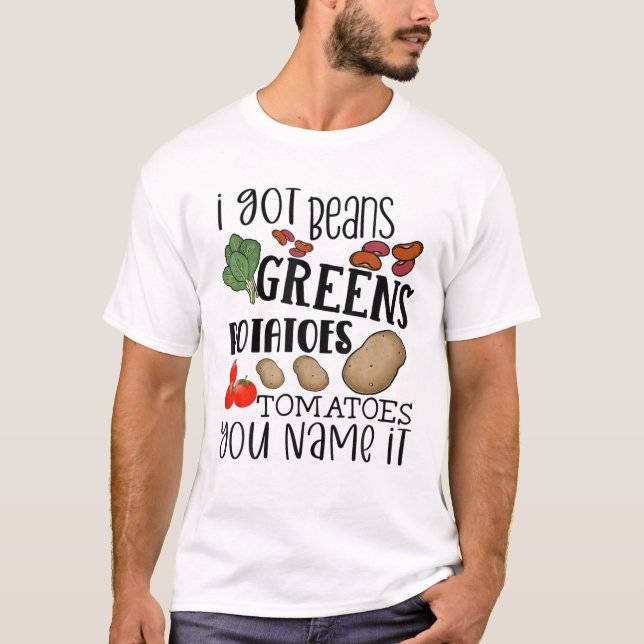 T-shirt J'Ai Des Haricots Grandes Pommes De Terre Tomates  (Devant)