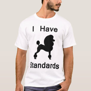 T-shirt J'ai des normes (le caniche)