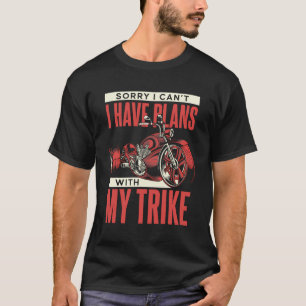 T-shirt J'Ai Des Plans Avec Mon Tricycle Tricycle Tri