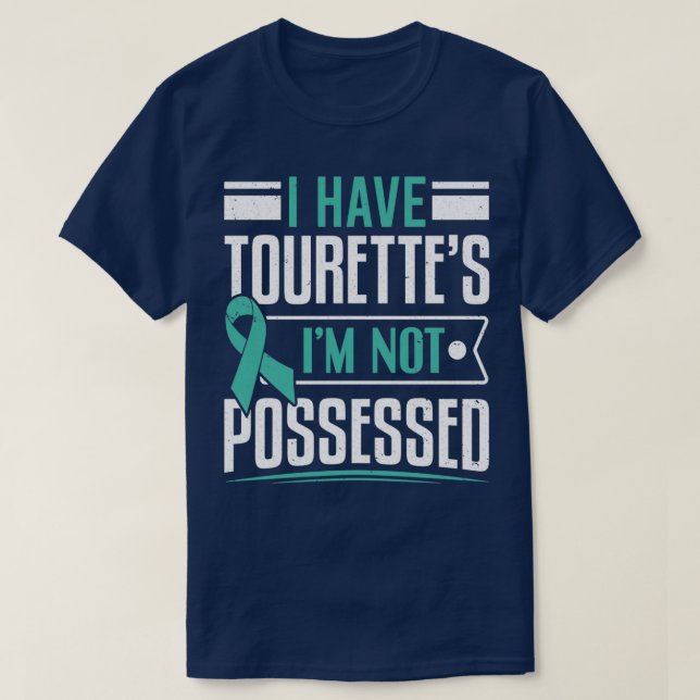T-shirt J'ai des tourettes je ne suis pas possédé Tourette (Design devant)