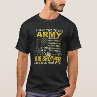 T-shirt J'Ai Deux Titres Armée Et Gros Bro Patriotique Amu
