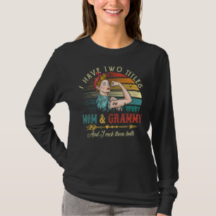 T-shirt J'Ai Deux Titres Maman Et Grammy Femmes Vintage De