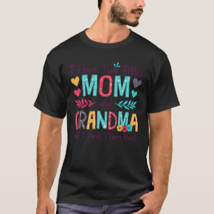 T-shirt J'Ai Deux Titres Maman Et Grand-Mère Femmes Floral