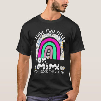 T-shirt J'Ai Deux Titres Maman Et Mimi Floral Rainbow Moth
