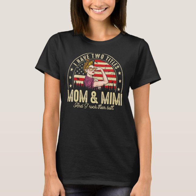 T-shirt J'Ai Deux Titres Maman Et Mimi Women American Flag (Devant)