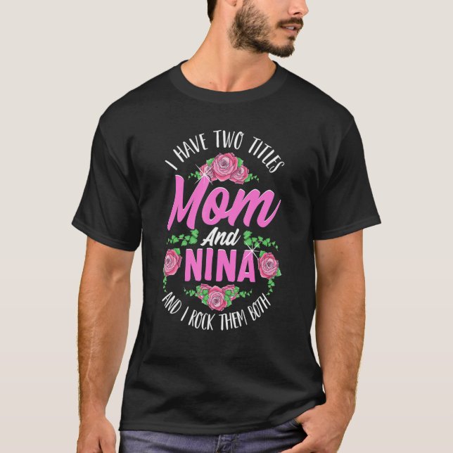 T-shirt J'Ai Deux Titres Maman Et Nina Mère Jour (Devant)
