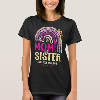 T-shirt J'Ai Deux Titres Maman Et Soeur Fête Des Mères Rai