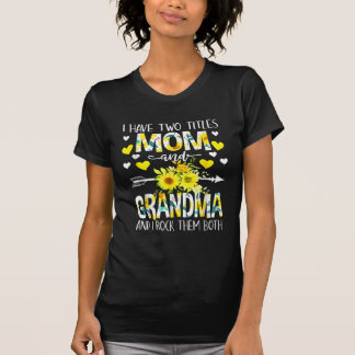 T-shirt J'Ai Deux Titres Maman Grand-Mère Et Je Les Remets