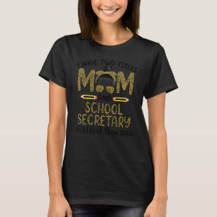 T-shirt J'Ai Deux Titres Maman & School Secrétaire Floral