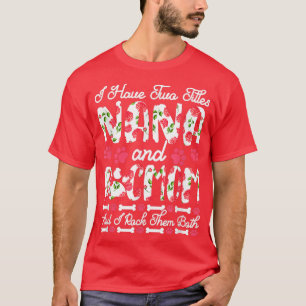 T-shirt J'Ai Deux Titres Nana Et Chien Maman Je Les Roche