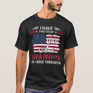 T-shirt J'ai Deux Titres Papa Et Grand-père