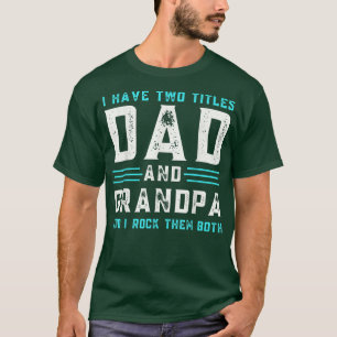 T-shirt J'Ai Deux Titres Papa Et Grand-Père Drôle Fantasti