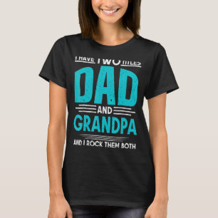 T-shirt J'Ai Deux Titres Papa Et Grand-Père Et Je Les Roch
