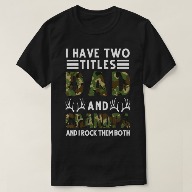 T-shirt J'ai deux titres papa et grand-père Hunting Deer (Design devant)