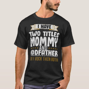 T-shirt J'Ai Deux Titres Papa Et Maman Et Je Les Frappe Bo