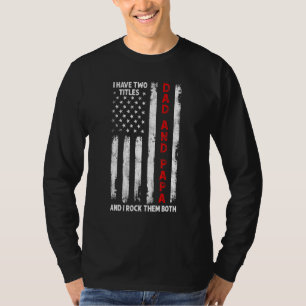 T-shirt J'Ai Deux Titres Papa Et Papa Hommes Drapeau Améri