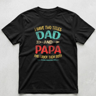 T-shirt J'ai Deux Titres Papa Et Papi Cadeau Drôle De Fête