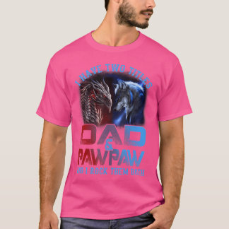 T-shirt J'Ai Deux Titres Papa Et Pawpaw Wolf Dragon Fathe