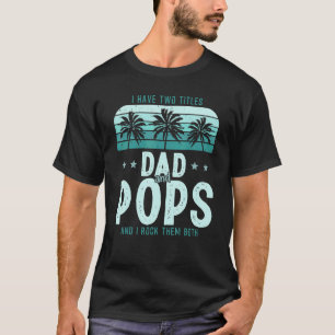 T-shirt J'Ai Deux Titres Papa Et Pops Hommes Décor Vintage