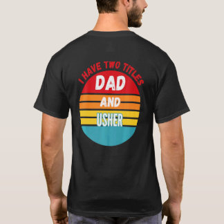 T-shirt J'Ai Deux Titres Papa Et Usher