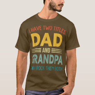 T-shirt J'Ai Deux Titres Père Et Grand-Père Pères Vintages