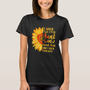T-shirt J'Ai Deux Titres Tante Et Grande Tante Tournesol M