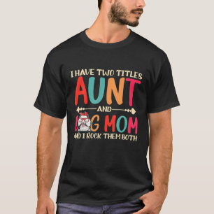 T-shirt J'Ai Deux Titres Tante Et Poodle Chien Maman Drôle