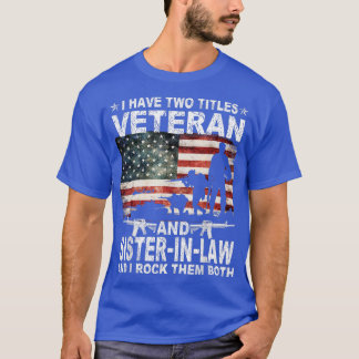 T-shirt J'Ai Deux Titres Vétérinaire Et SoeurInLaw Drôle P