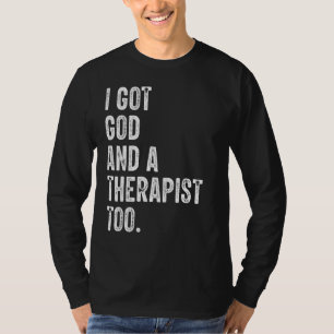 T-shirt J'Ai Dieu Et Un Thérapiste De La Bible Vers La Rel