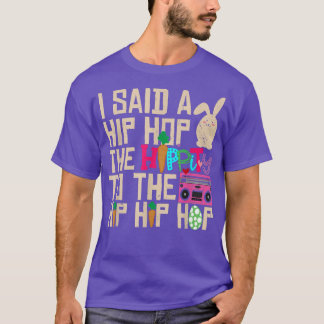 T-shirt J'Ai Dit Hip Hip To Hop Hip hop Bunny Funny