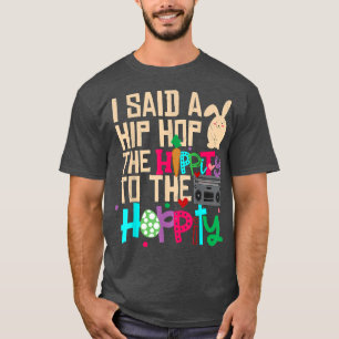 T-shirt J'Ai Dit Hip Hip To Hop Hip hop Bunny Funny 