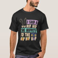 J'Ai Dit Hip The Hippity To Hop Hip hop Bunny East