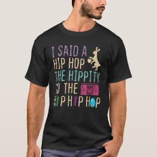 T-shirt J'Ai Dit Hip The Hippity To Hop Hip hop Bunny East