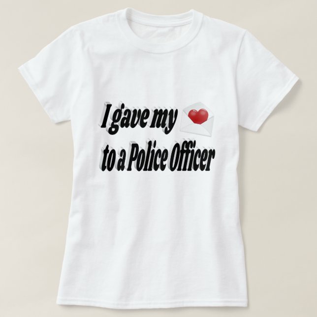 T-shirt J'ai donné mon coeur à un policier (Design devant)