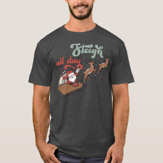 T-shirt J'Ai Dormi Toute La Journée Noël Père Noël Reindee
