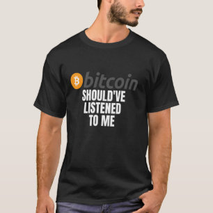 T-shirt J'Ai Dû M'Écouter Drôle Mème Bitcoin Crypto B
