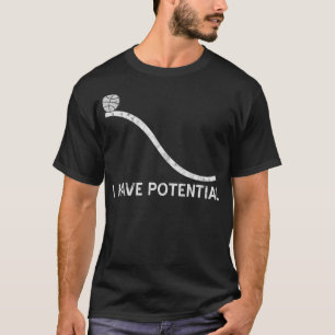 T-shirt J'ai du potentiel  Physique de l'énergie drôle Sci