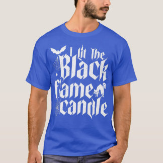 T-shirt J'Ai Éclaté La Bougie De Flamme Noire Halloween 
