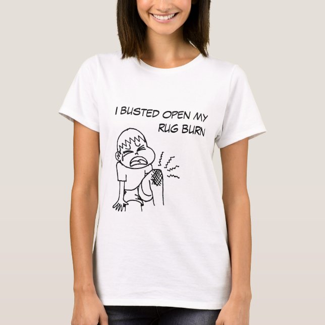 T-shirt J'ai éclaté ouvert ma brûlure de couverture (Devant)