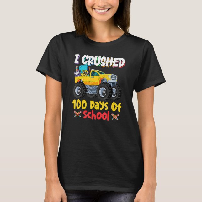 T-shirt J'Ai Écrasé 100 Jours De Camion Monster De L'École (Devant)