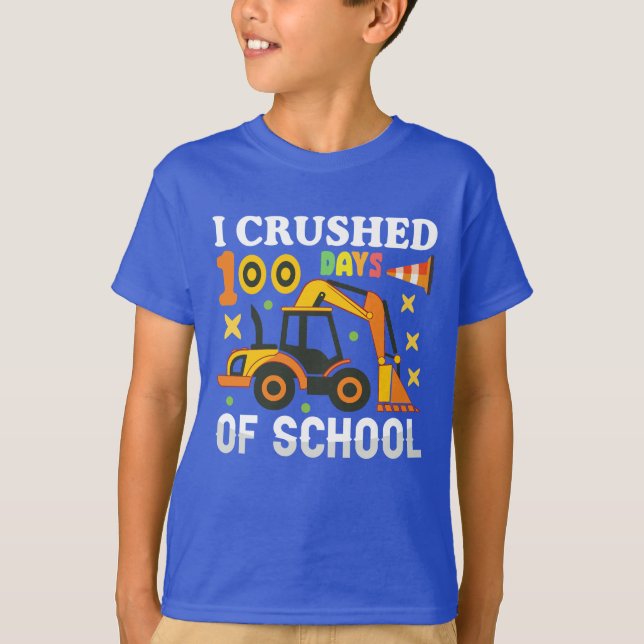 T-shirt J'ai écrasé cent 100 jours d'excavatrice scolaire (Devant)