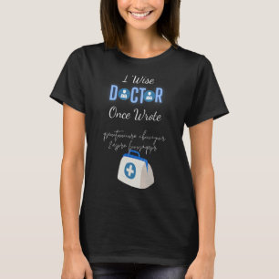 T-shirt J'Ai Écrit Un Jour Un Docteur Pour Médecins
